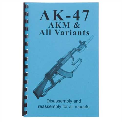 AK-47, AKM And All VARIENTS-Assembly And DISAssembly