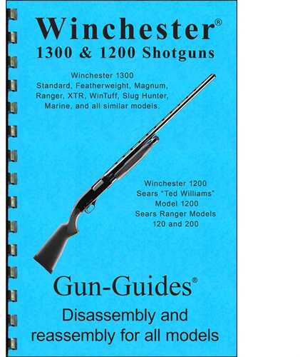 Winchester 1300 & 1200 SHOTGUNS Assembly And DISAssembly Guide