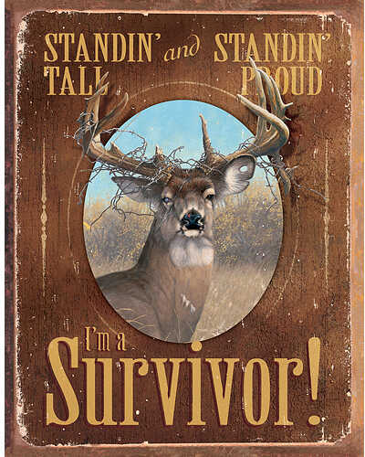 Wild Wings Tin Signs - Im a Survivor 12.5x16