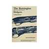 Remington M870,M1100, And M11-87 SHOTGUNS Shop Manual